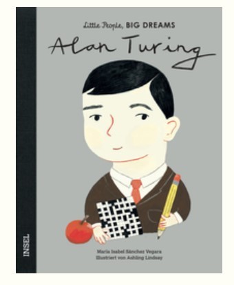 Little People, BIG DREAMS - Alan Turing
