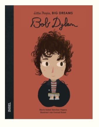 Little People, BIG DREAMS - Bob Dylan